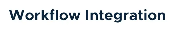 workflow integration